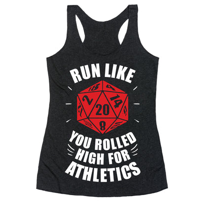 Run Like You Rolled High For Athletics Racerback Tank