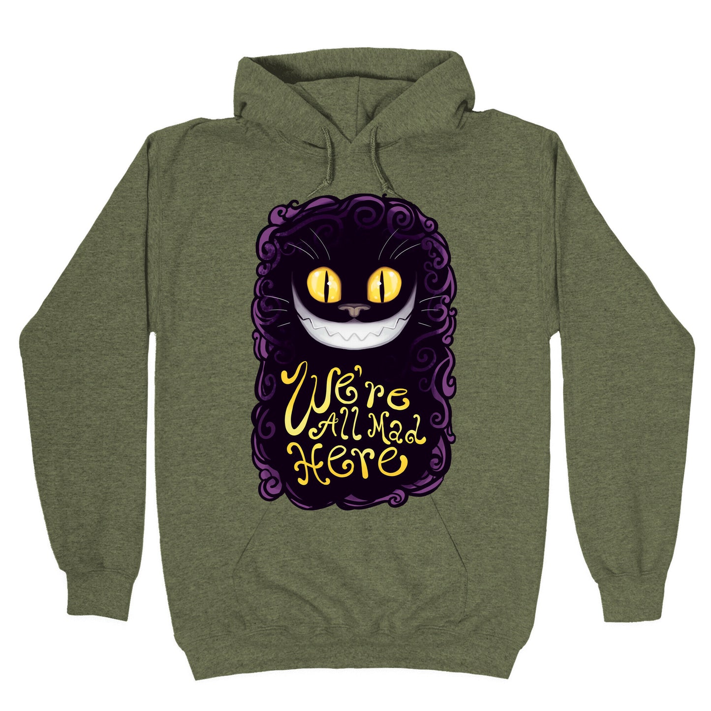 We're All Mad Here Hoodie