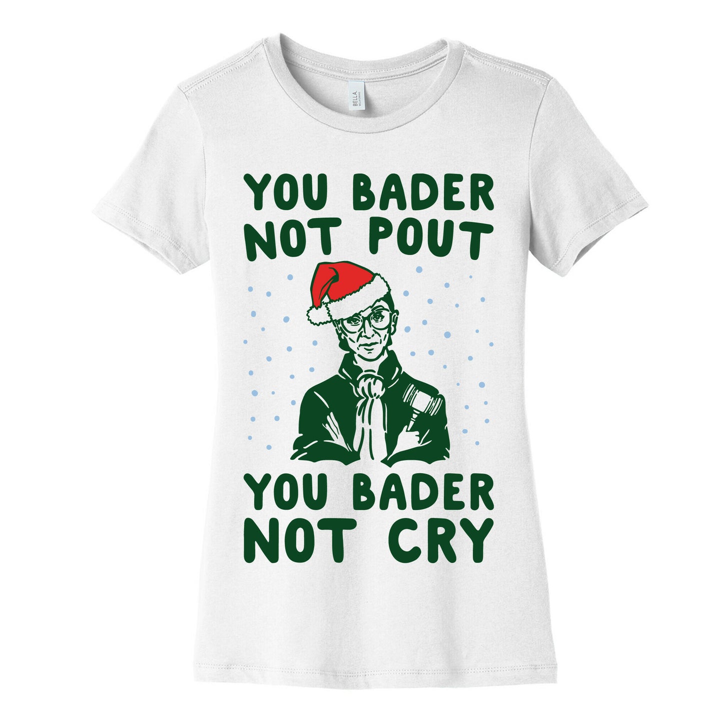 You Bader Not Pout You Bader Not Cry Parody Women's Cotton Tee