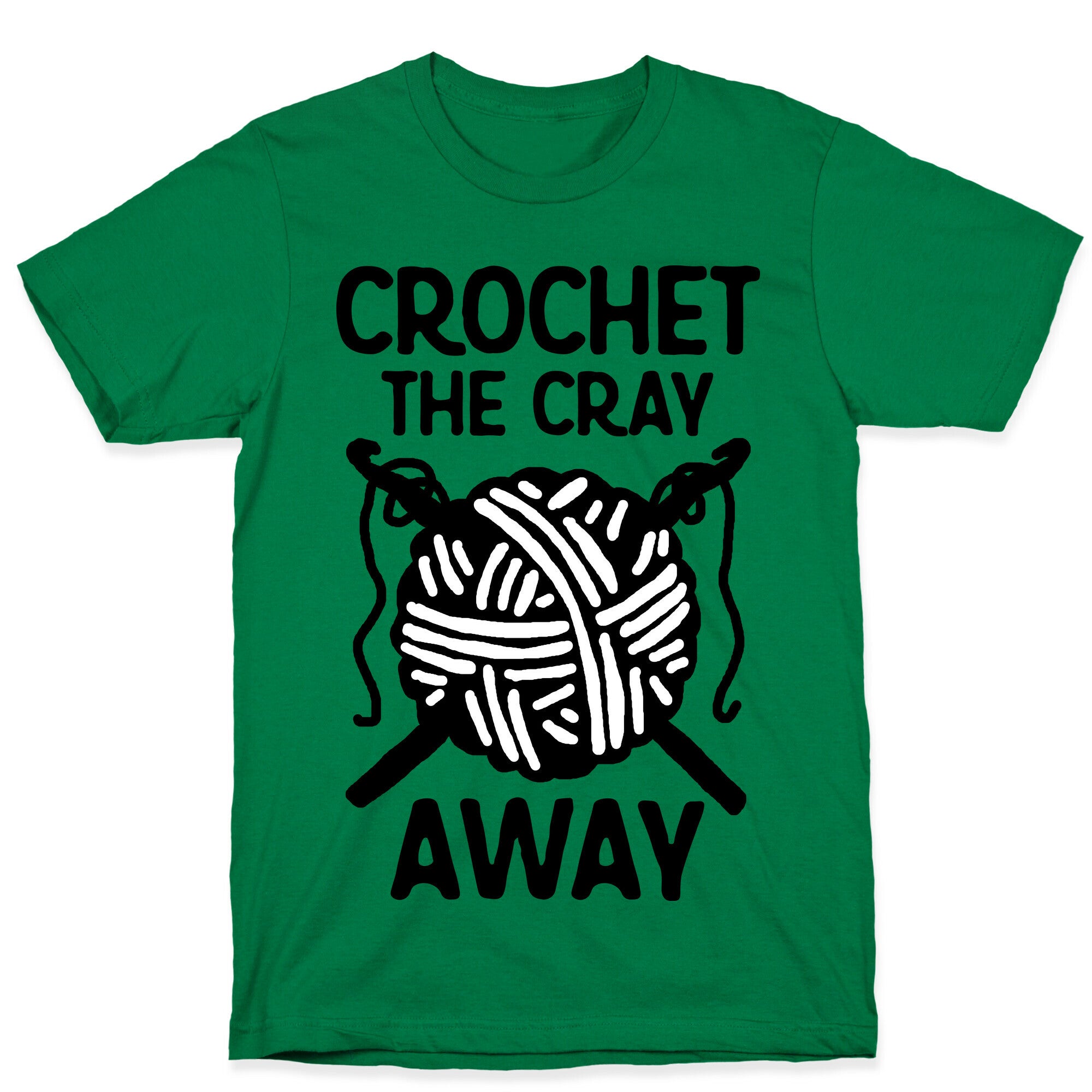 Crochet The Cray Away T-Shirt