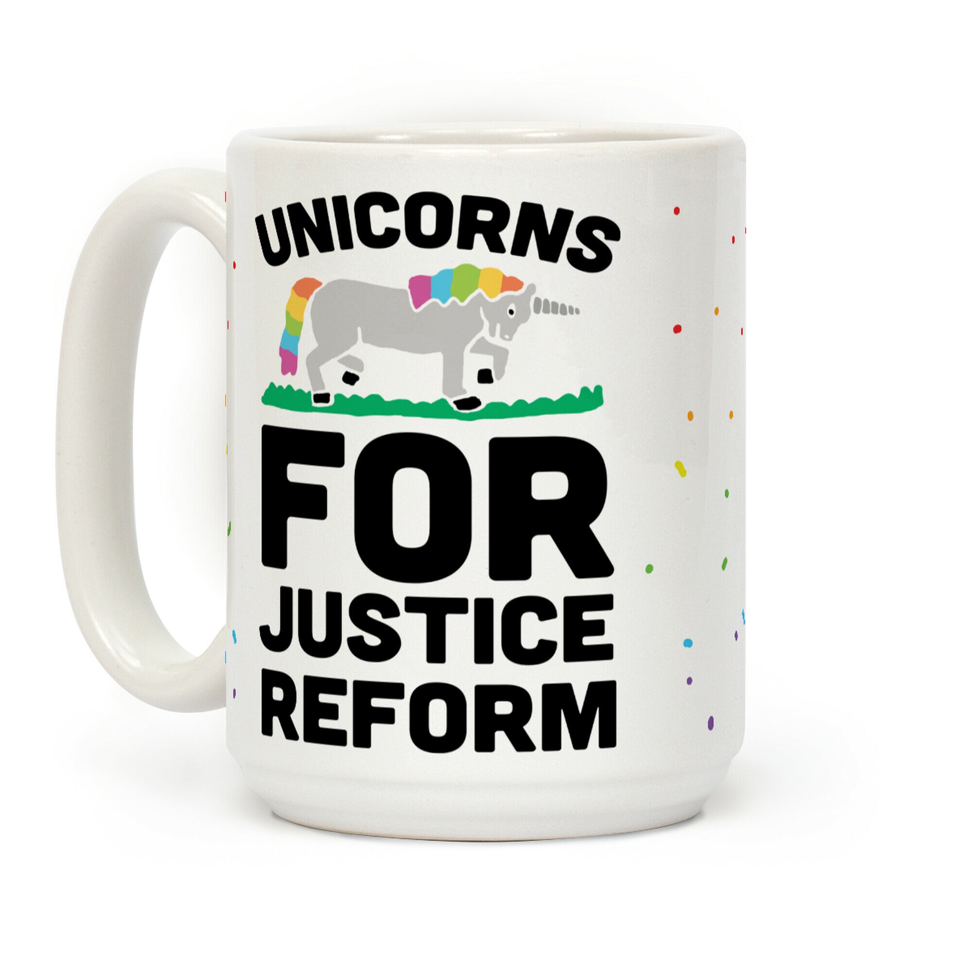 Unicorns For Justice Reform Coffee Mug