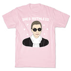 She's Ruthless RBG T-Shirt