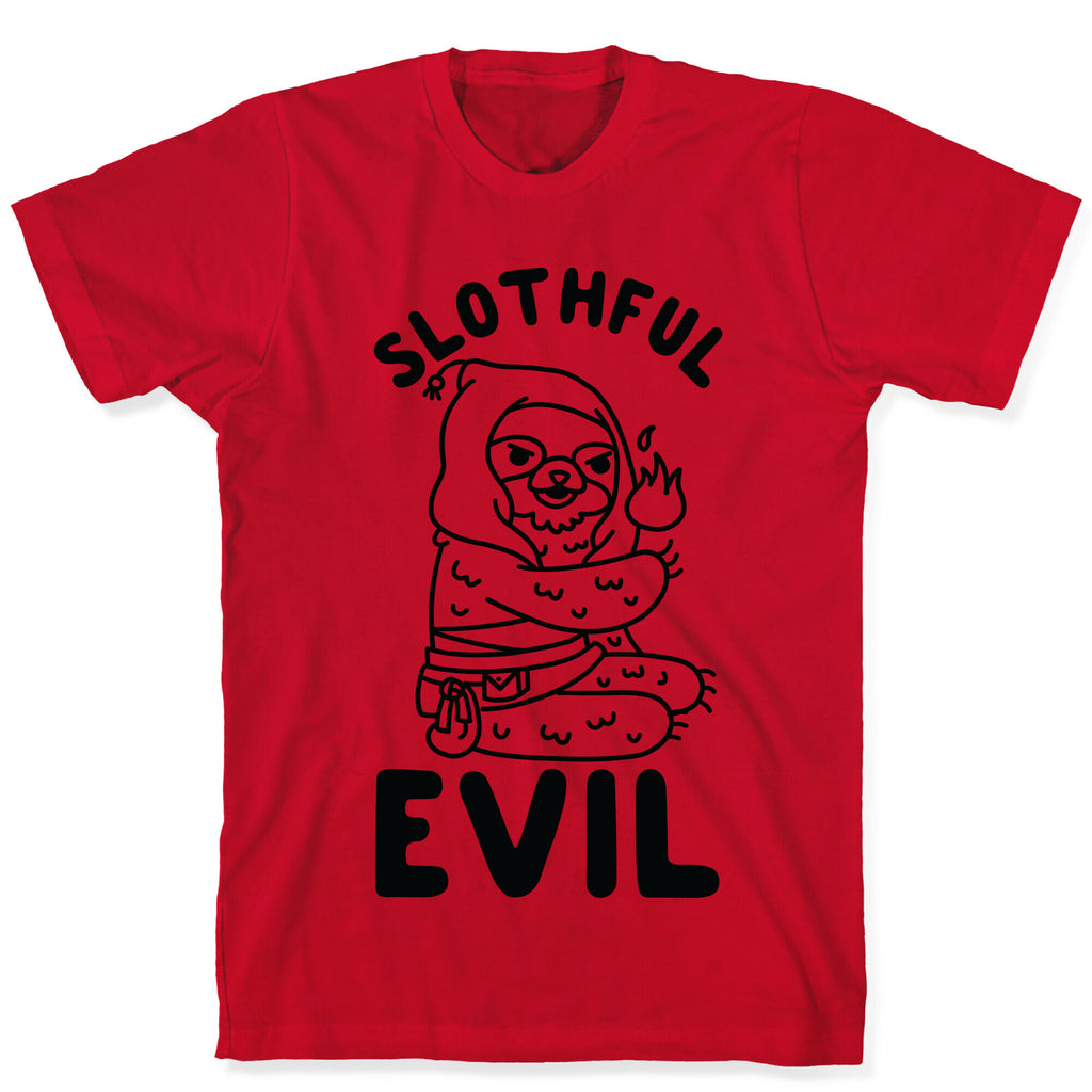 Slothful Evil T-Shirt