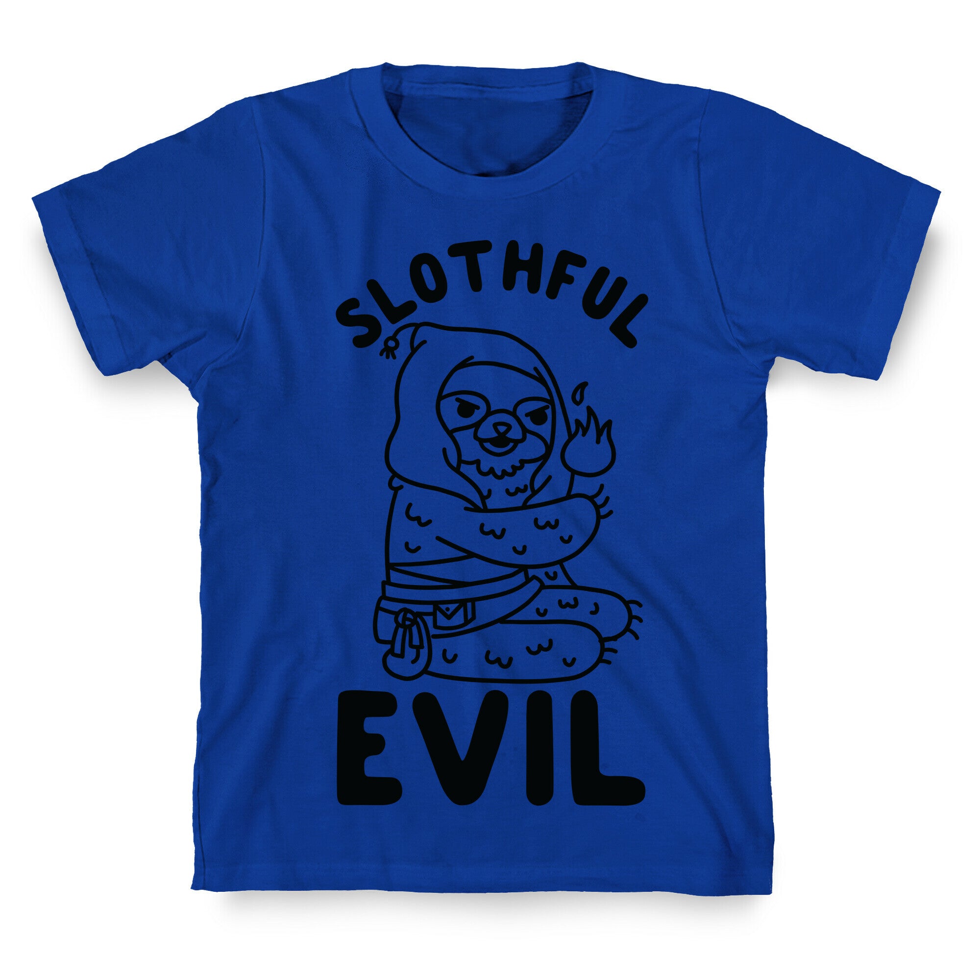 Slothful Evil T-Shirt