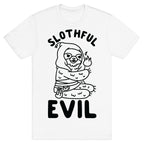 Slothful Evil T-Shirt