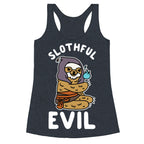 Slothful Evil Racerback Tank