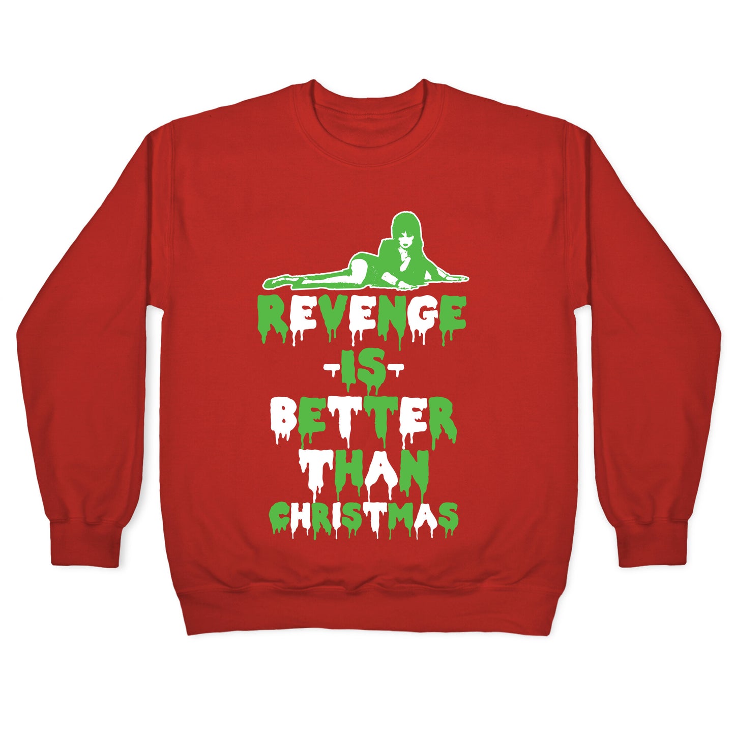 Revenge is Better than Christmas Crewneck Sweatshirt