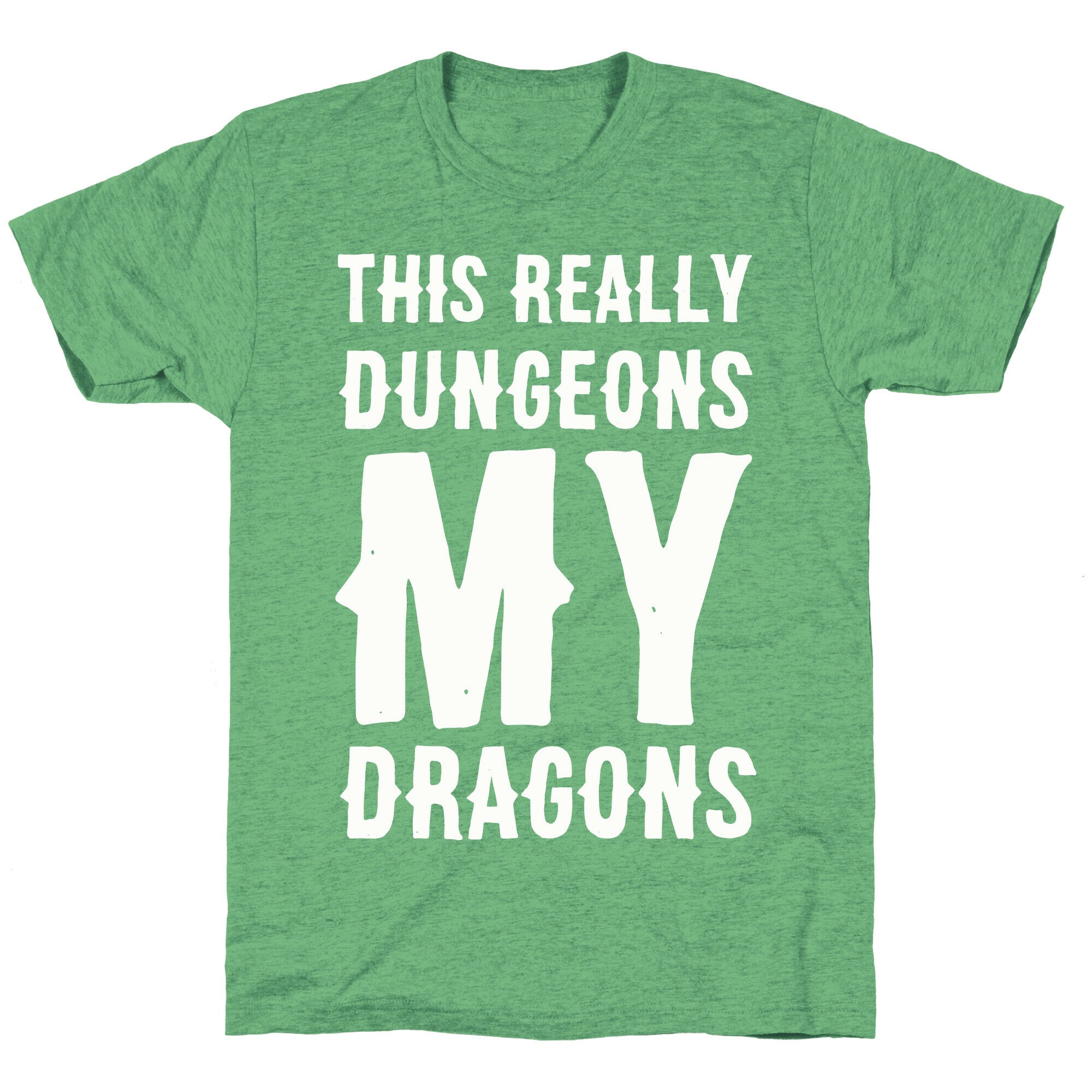 This Really Dungeons My Dragons  Unisex Triblend Tee