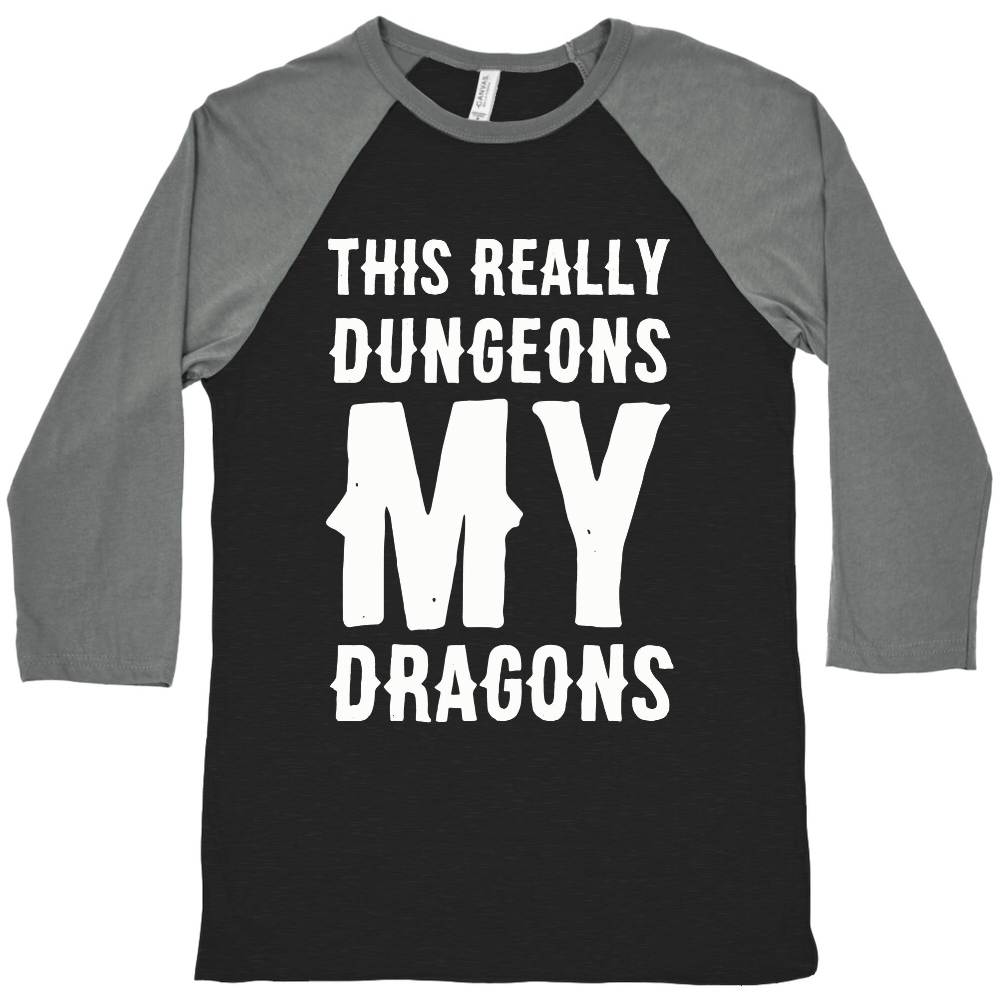 This Really Dungeons My Dragons  Baseball Tee
