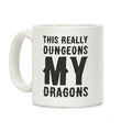 This Really Dungeons My Dragons Coffee Mug