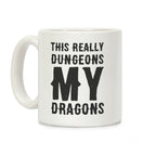 This Really Dungeons My Dragons Coffee Mug