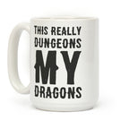 This Really Dungeons My Dragons Coffee Mug