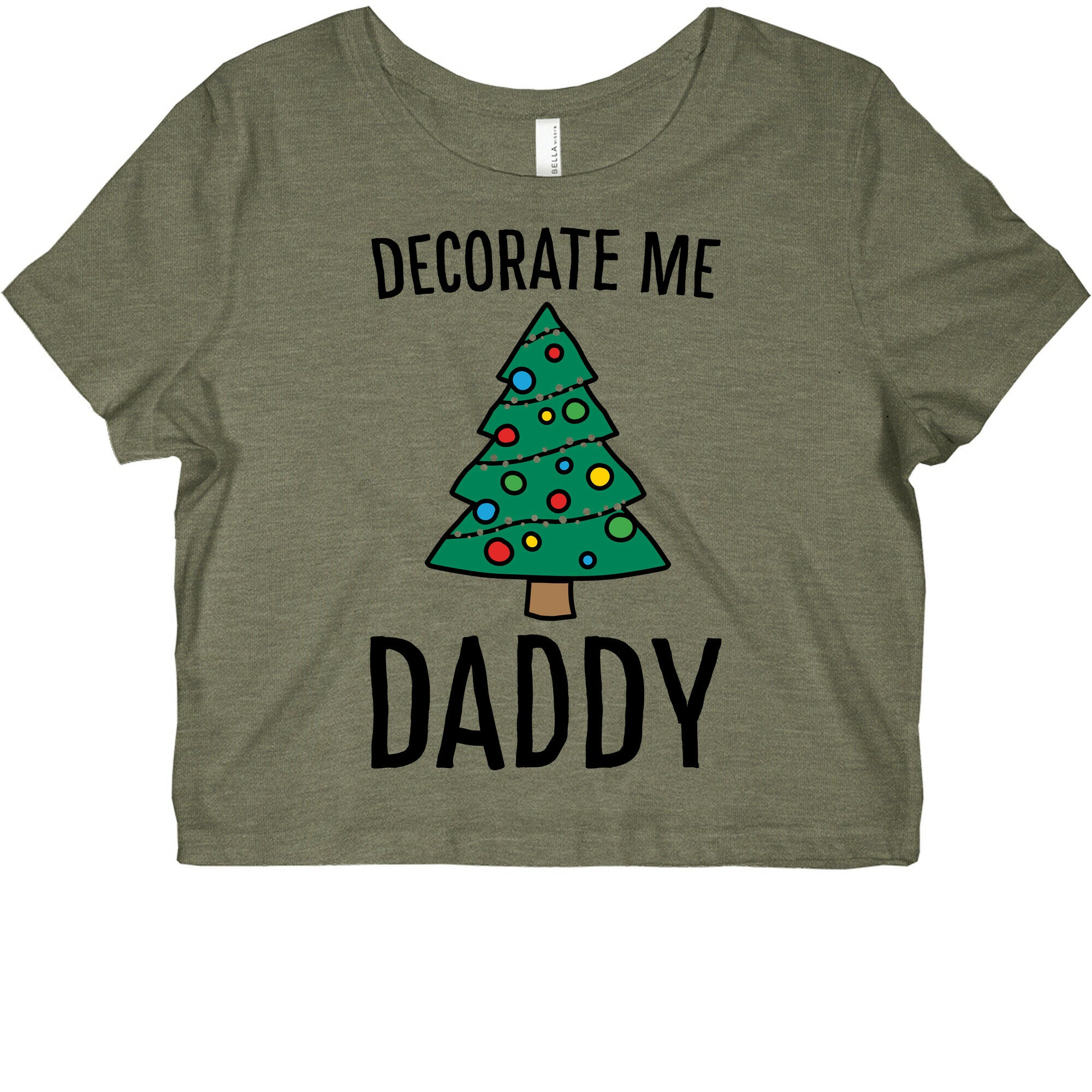 Decorate Me Daddy Christmas Tree Parody Graphic Baby Tee