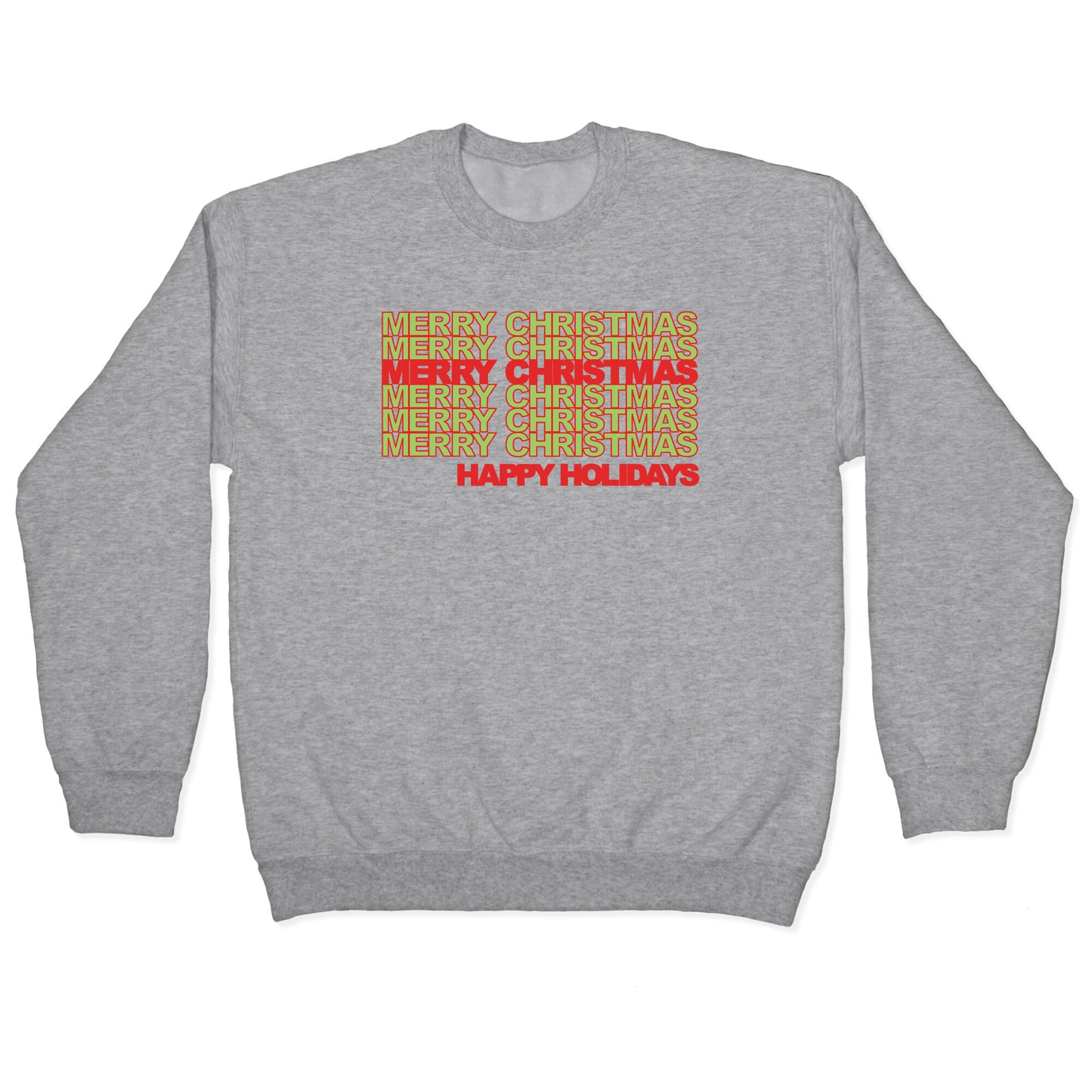 Merry Christmas Thank You Bag Parody White Print Crewneck Sweatshirt