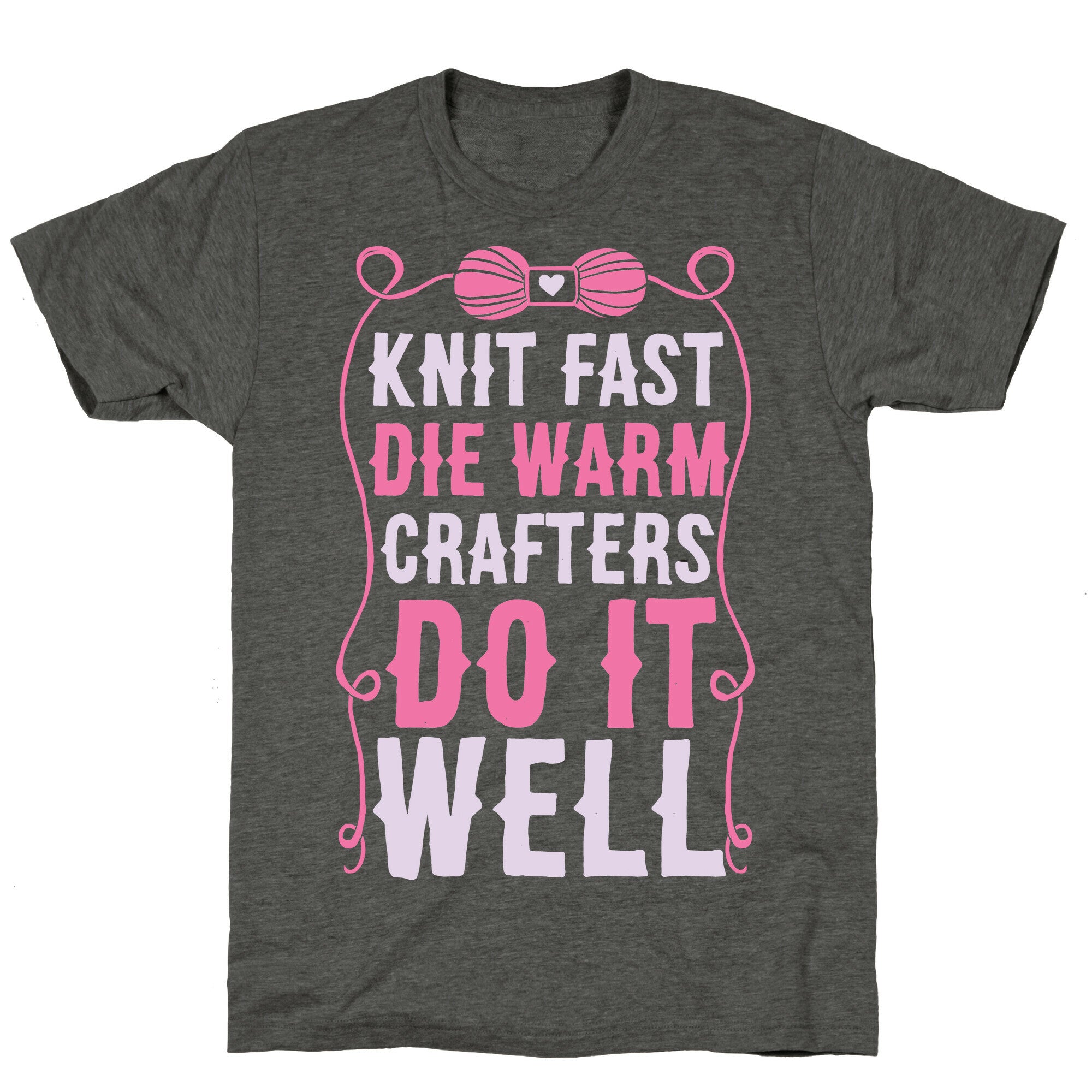 Knit Fast, Die Warm Unisex Triblend Tee