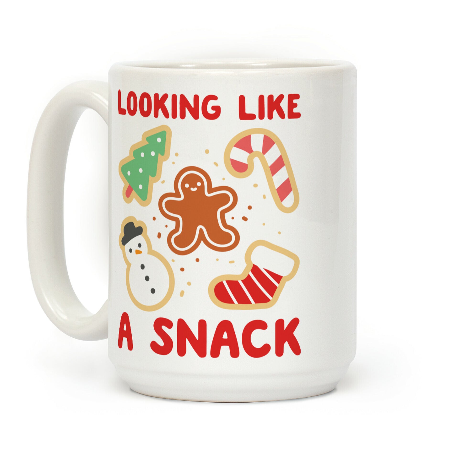 Looking Like A Snack Christmas Cookies Coffee Mug