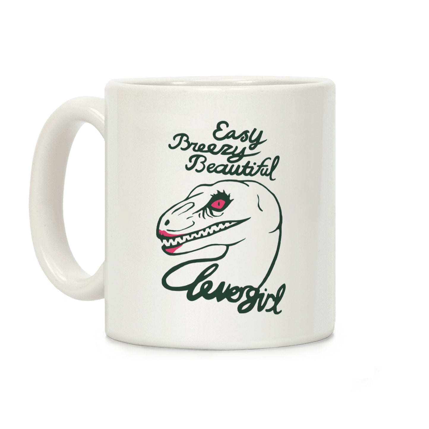 Easy Breezy Beautiful, Clever Girl Velociraptor Coffee Mug