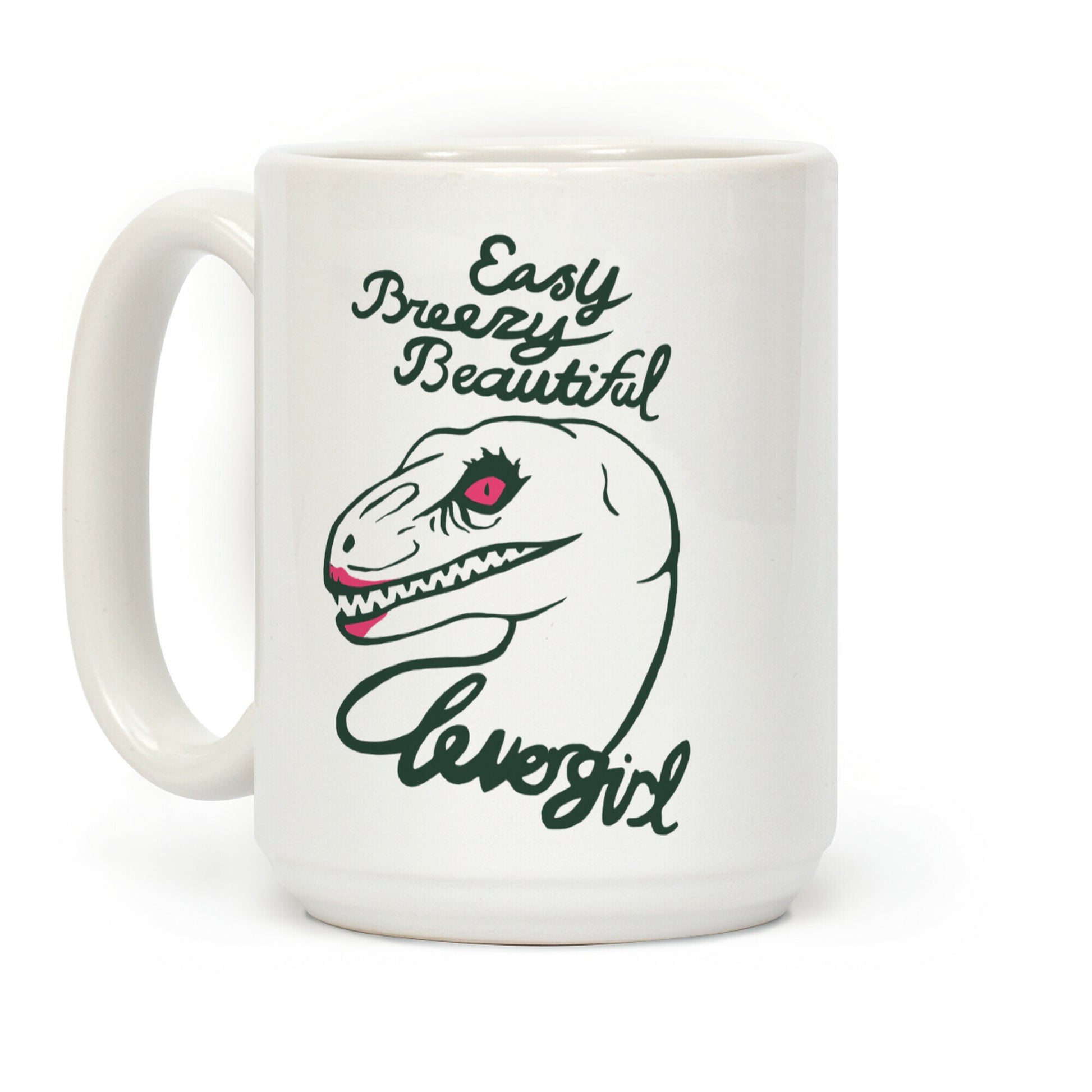 Easy Breezy Beautiful, Clever Girl Velociraptor Coffee Mug