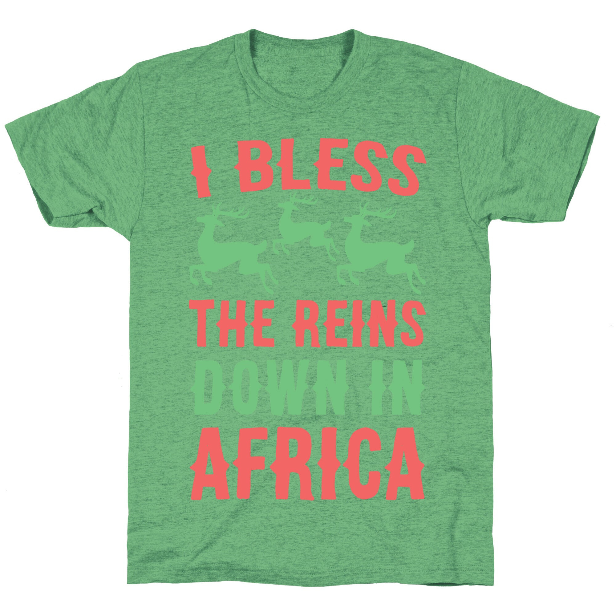 I Bless the Reins Down in Africa  Unisex Triblend Tee