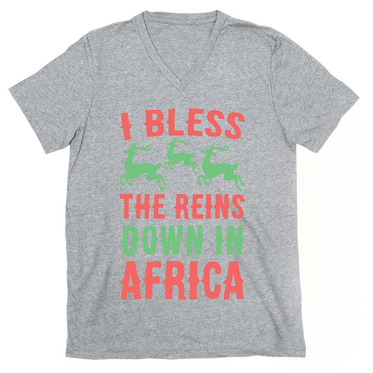 I Bless the Reins Down in Africa  V-Neck