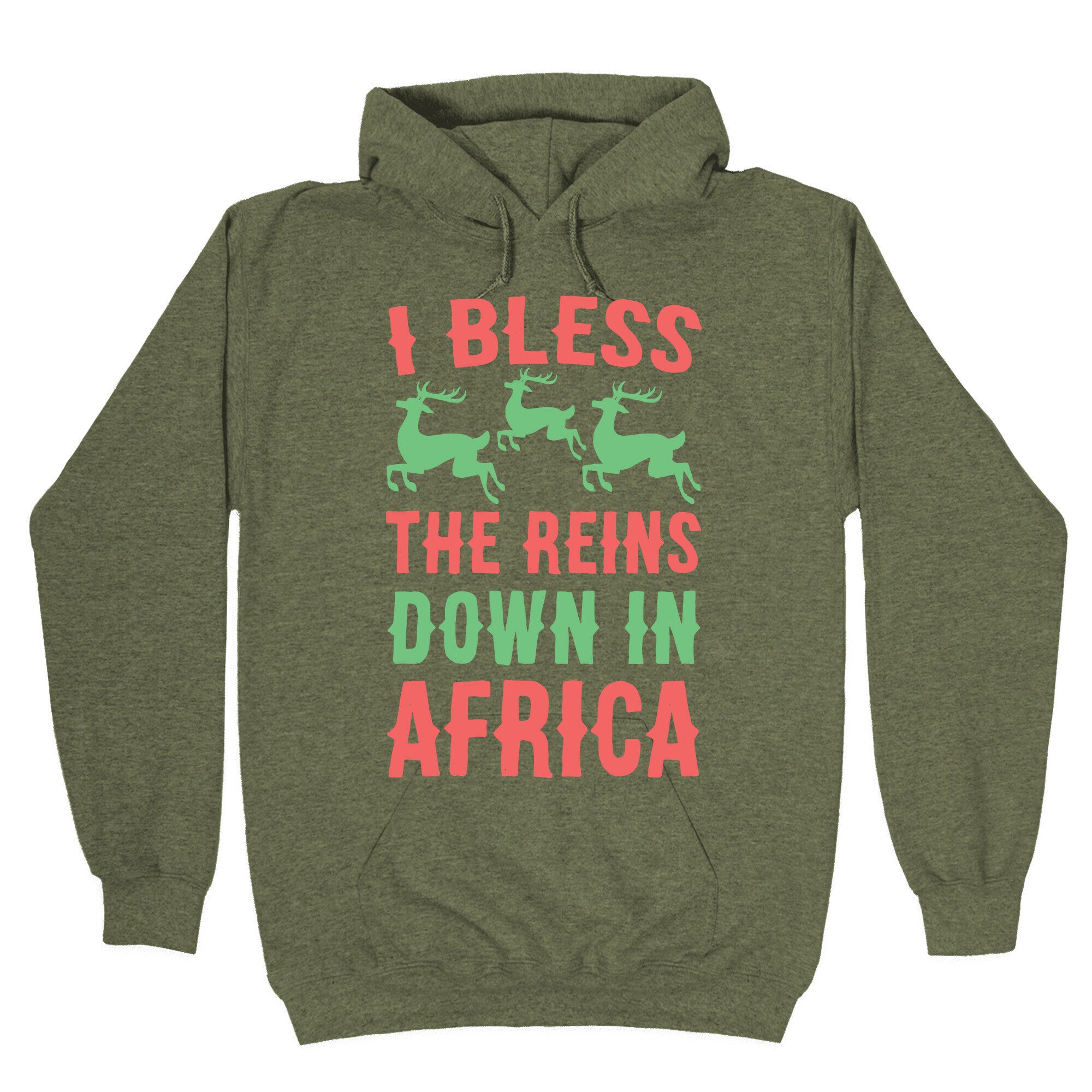 I Bless the Reins Down in Africa Hoodie
