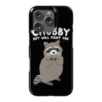 Chubby But I Will Fight You Raccoon Phone Case