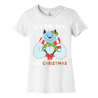 Gettin' Yeti for Christmas  Women's Cotton Tee