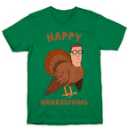 Happy Hanksgiving T-Shirt
