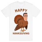 Happy Hanksgiving T-Shirt