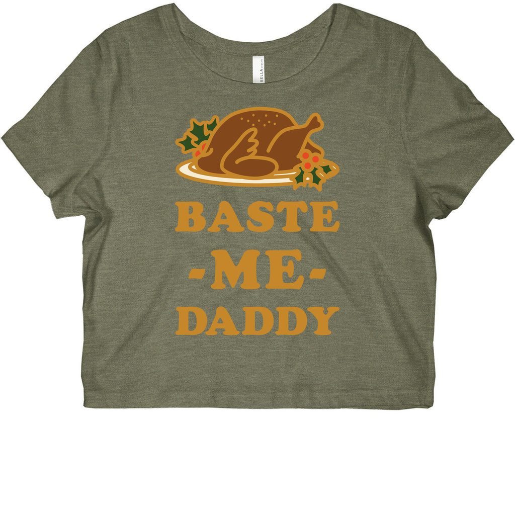 Baste Me Daddy Graphic Baby Tee