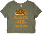 Baste Me Daddy Graphic Baby Tee