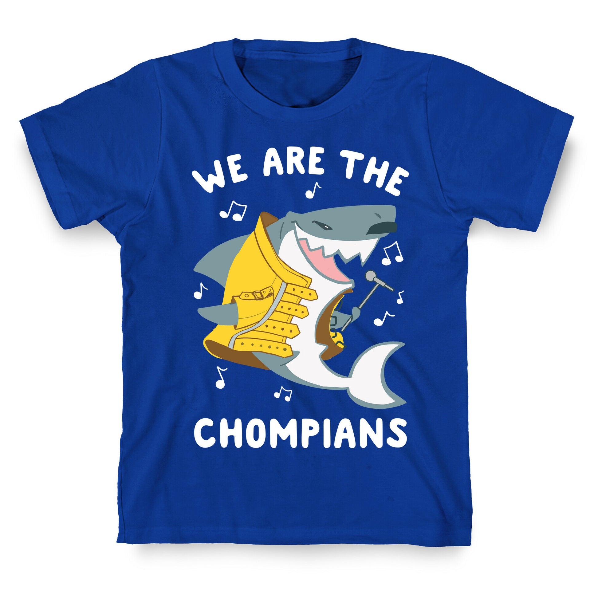 We Are The Chompians T-Shirt