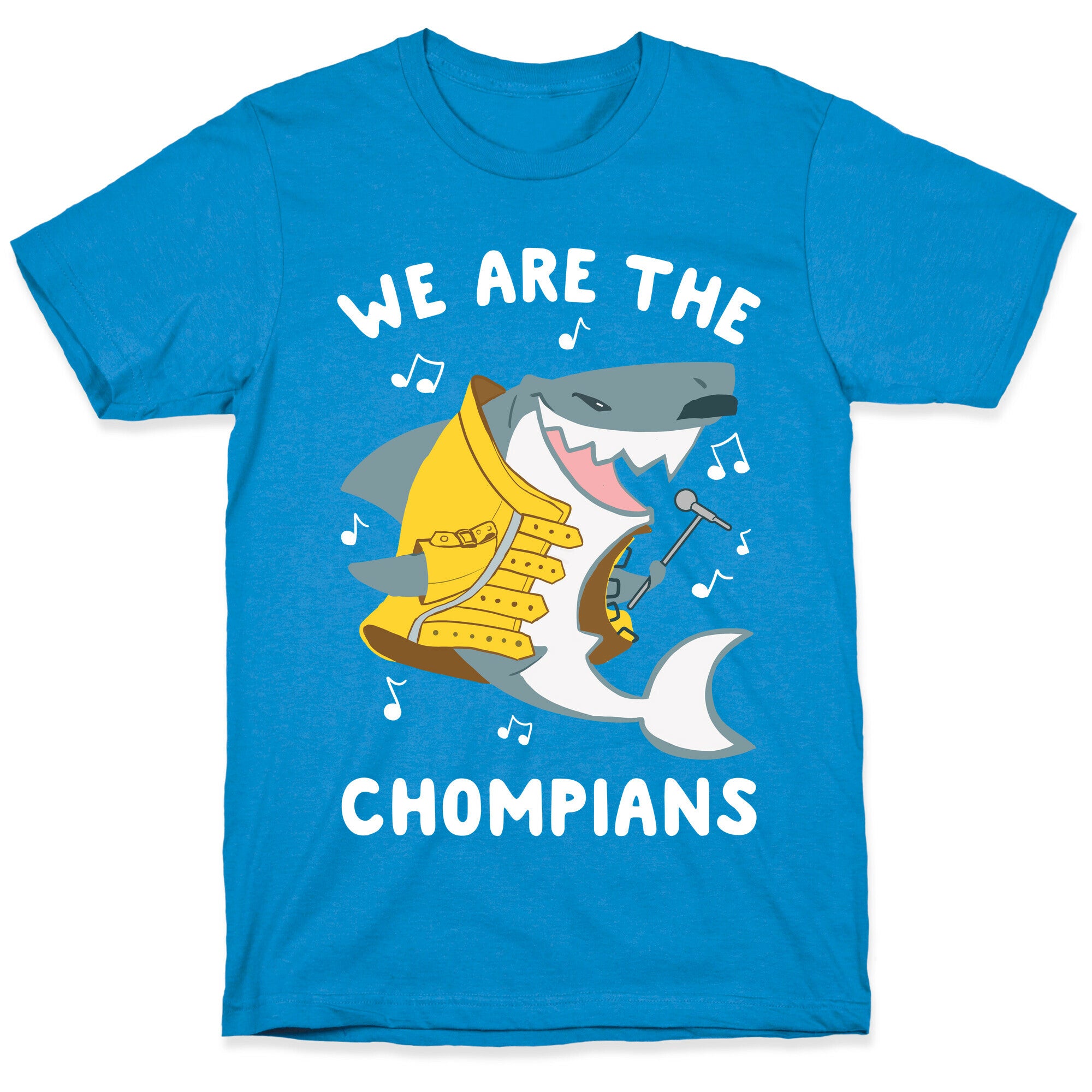 We Are The Chompians T-Shirt