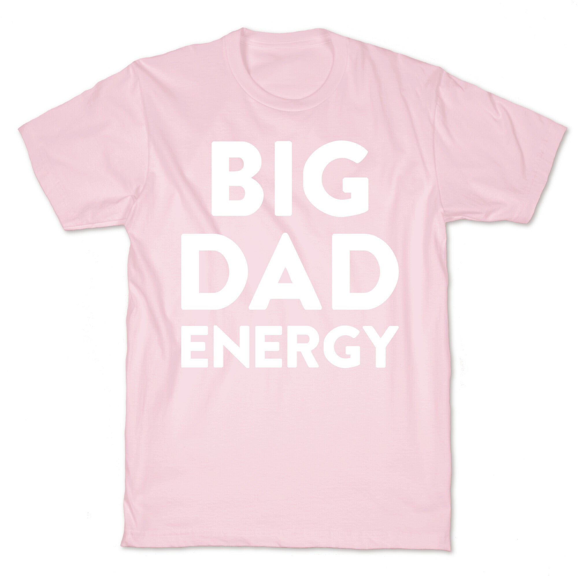 Big Dad Energy T-Shirt