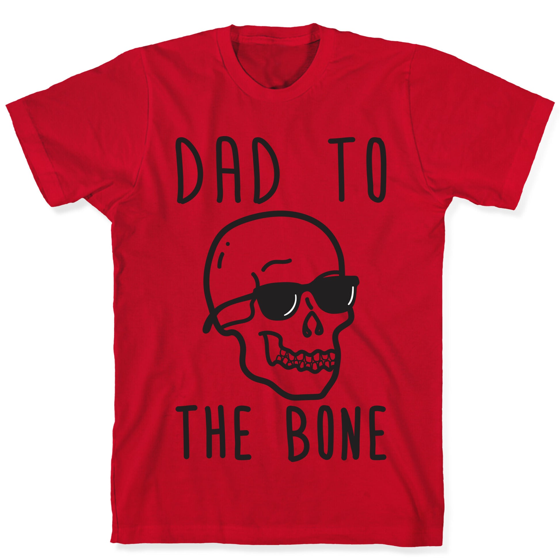 Dad To The Bone T-Shirt