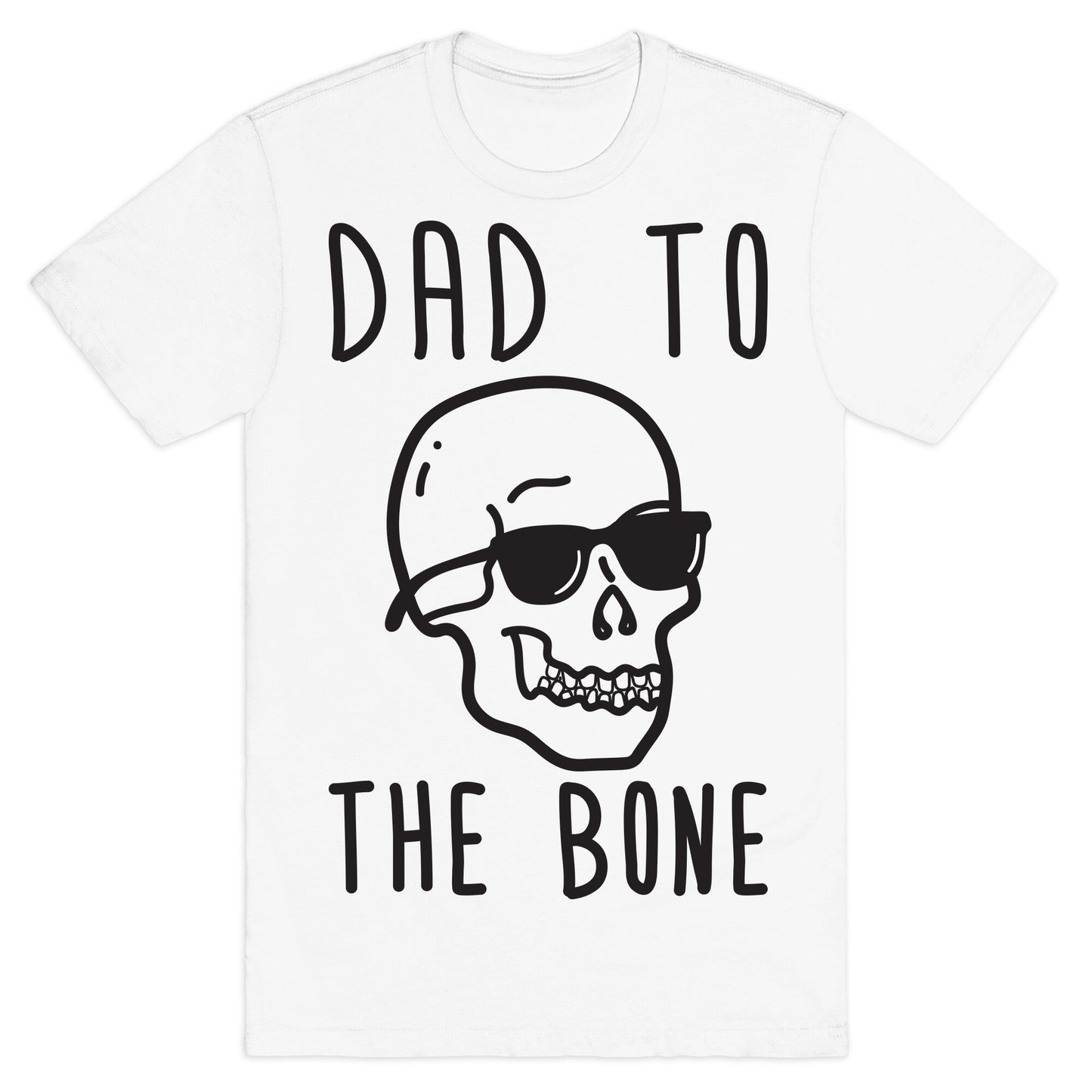 Dad To The Bone T-Shirt