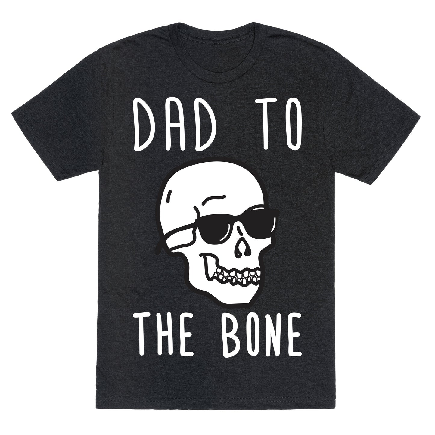 Dad To The Bone Unisex Triblend Tee