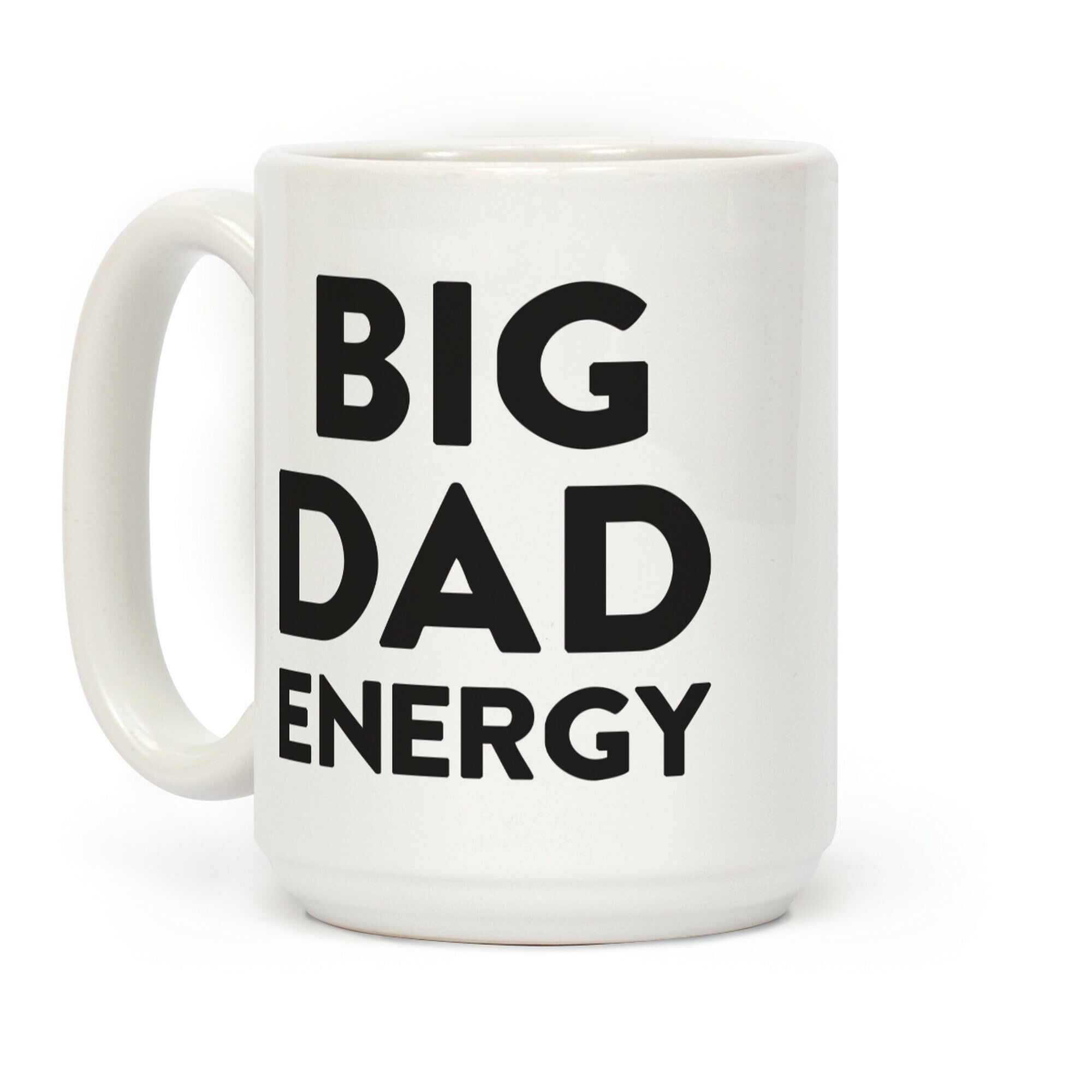 Big Dad Energy Coffee Mug