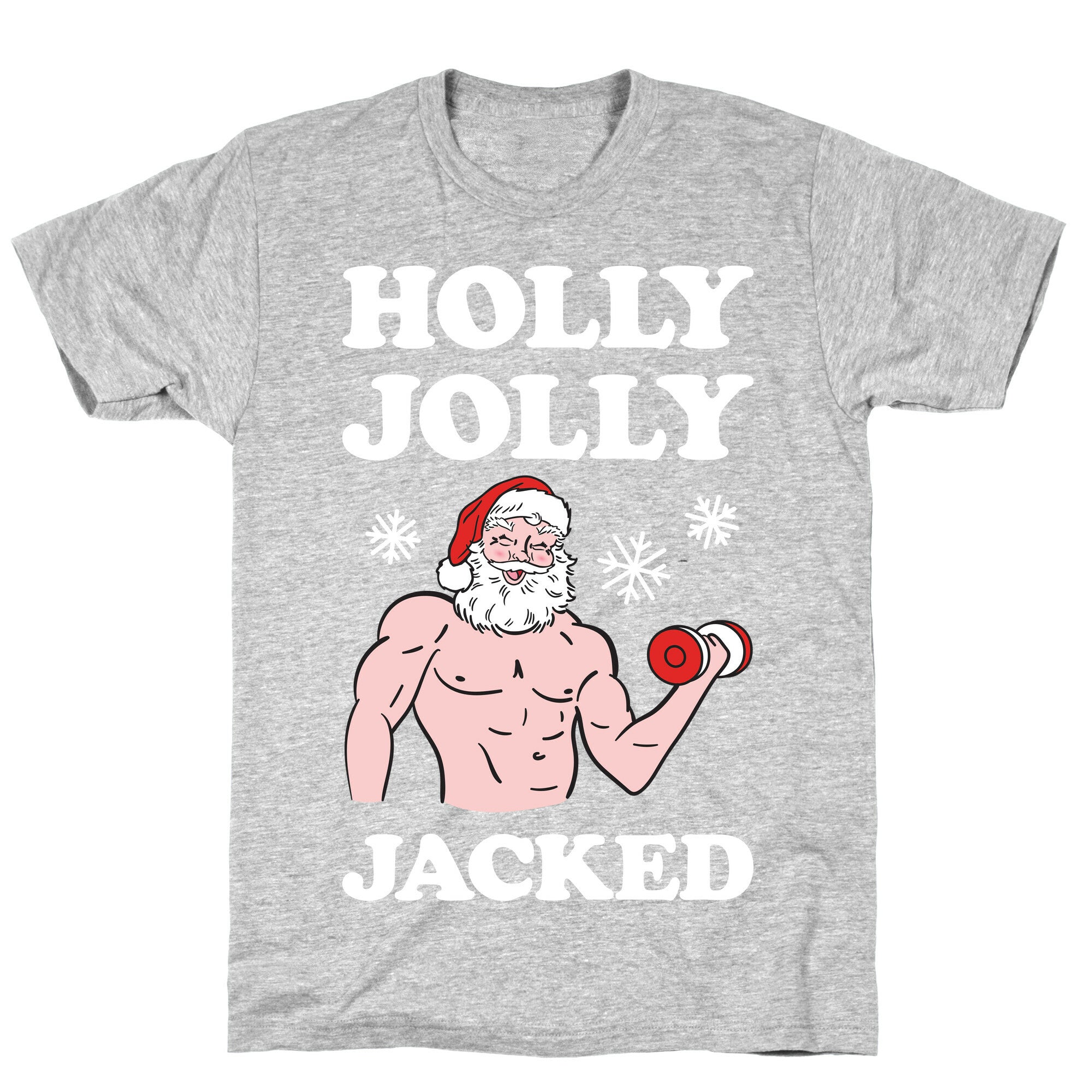 Holly Jolly Jacked Santa T-Shirt