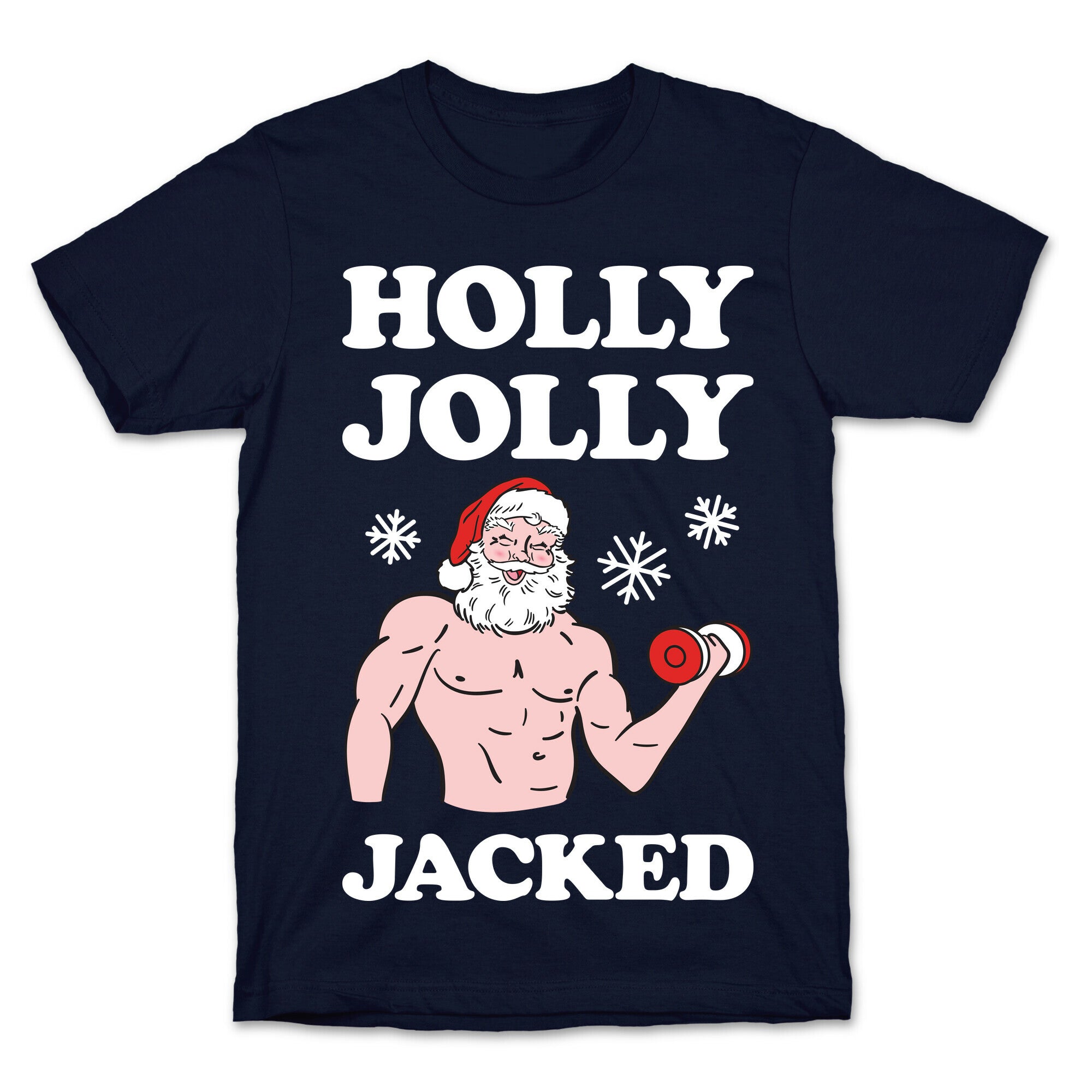 Holly Jolly Jacked Santa T-Shirt