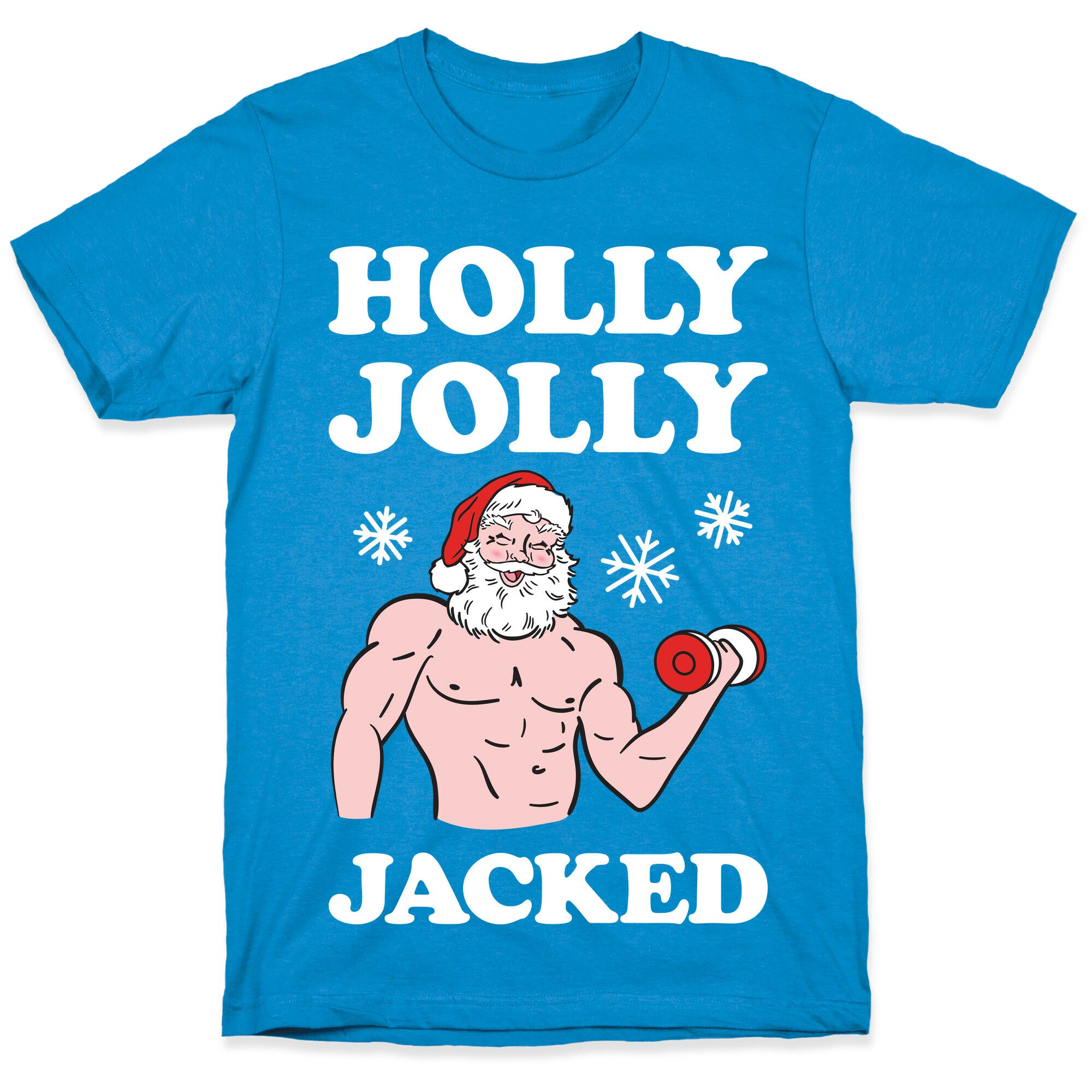 Holly Jolly Jacked Santa T-Shirt