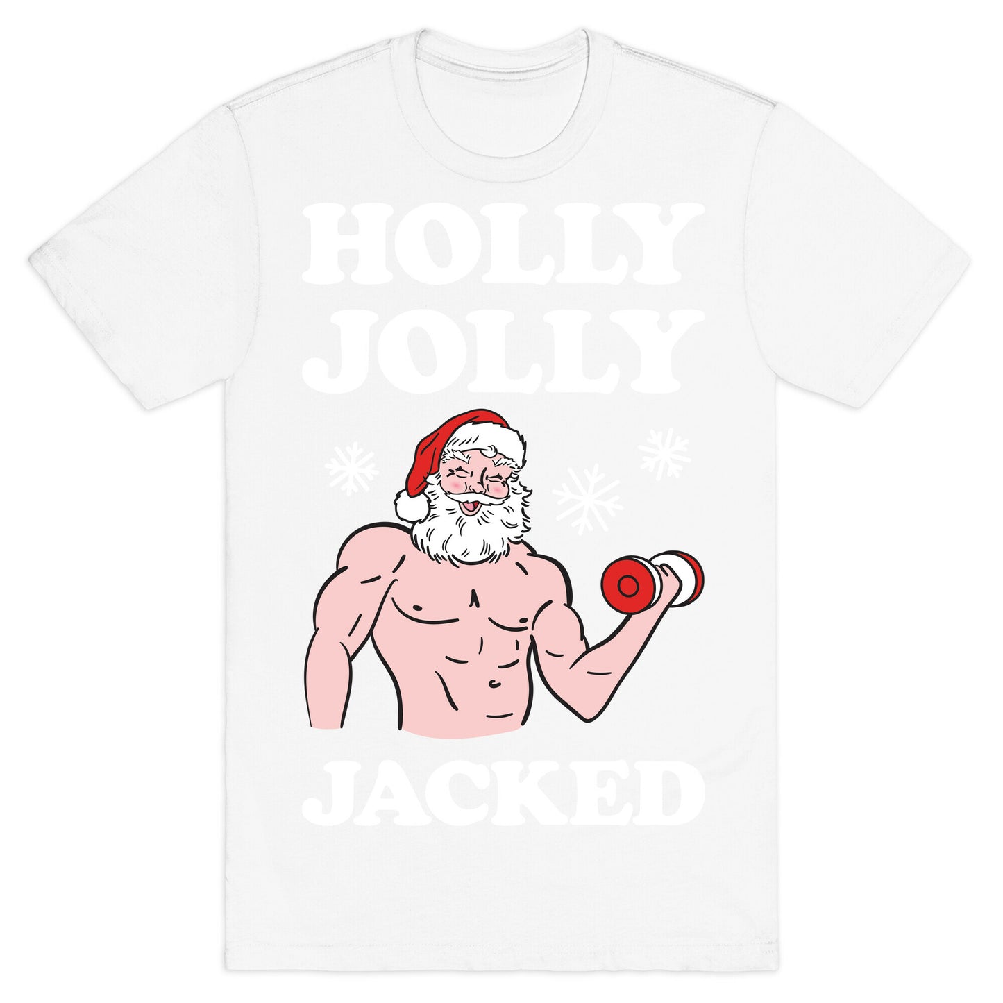 Holly Jolly Jacked Santa T-Shirt