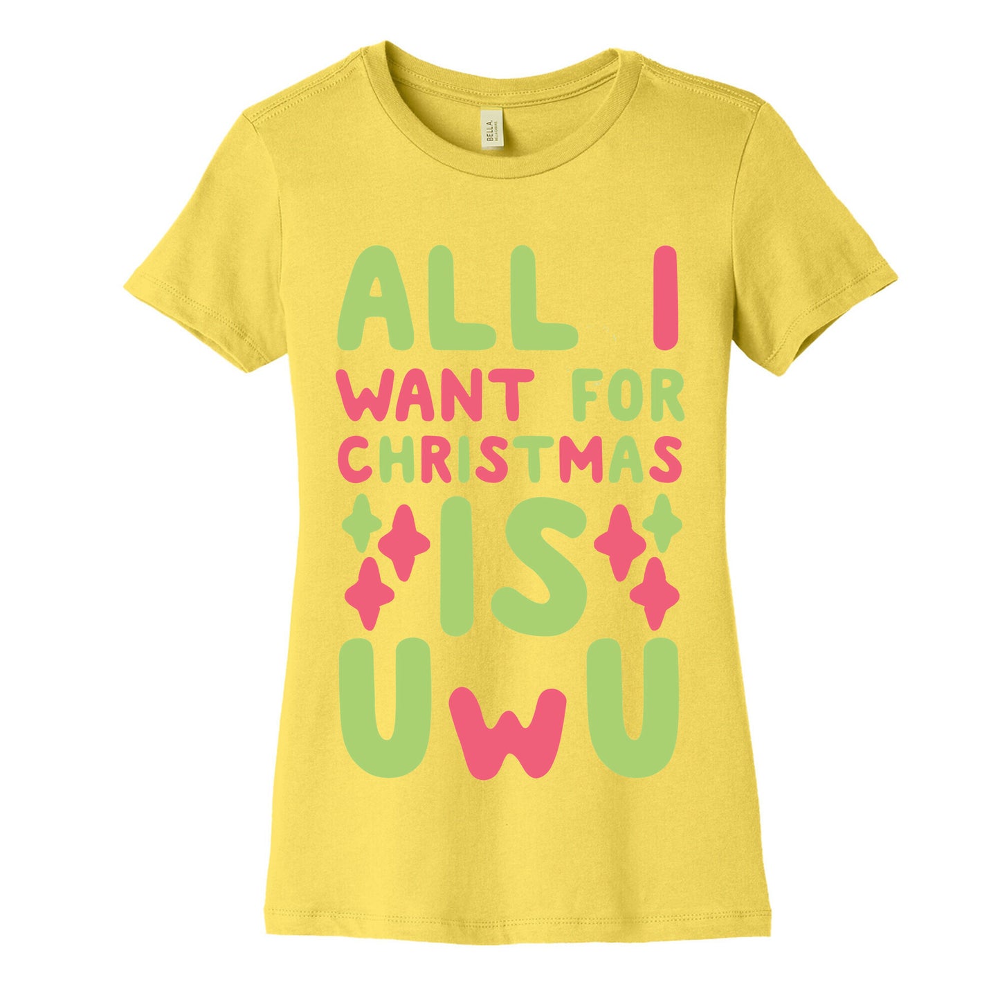 All I Want for Christmas is UwU Women's Cotton Tee