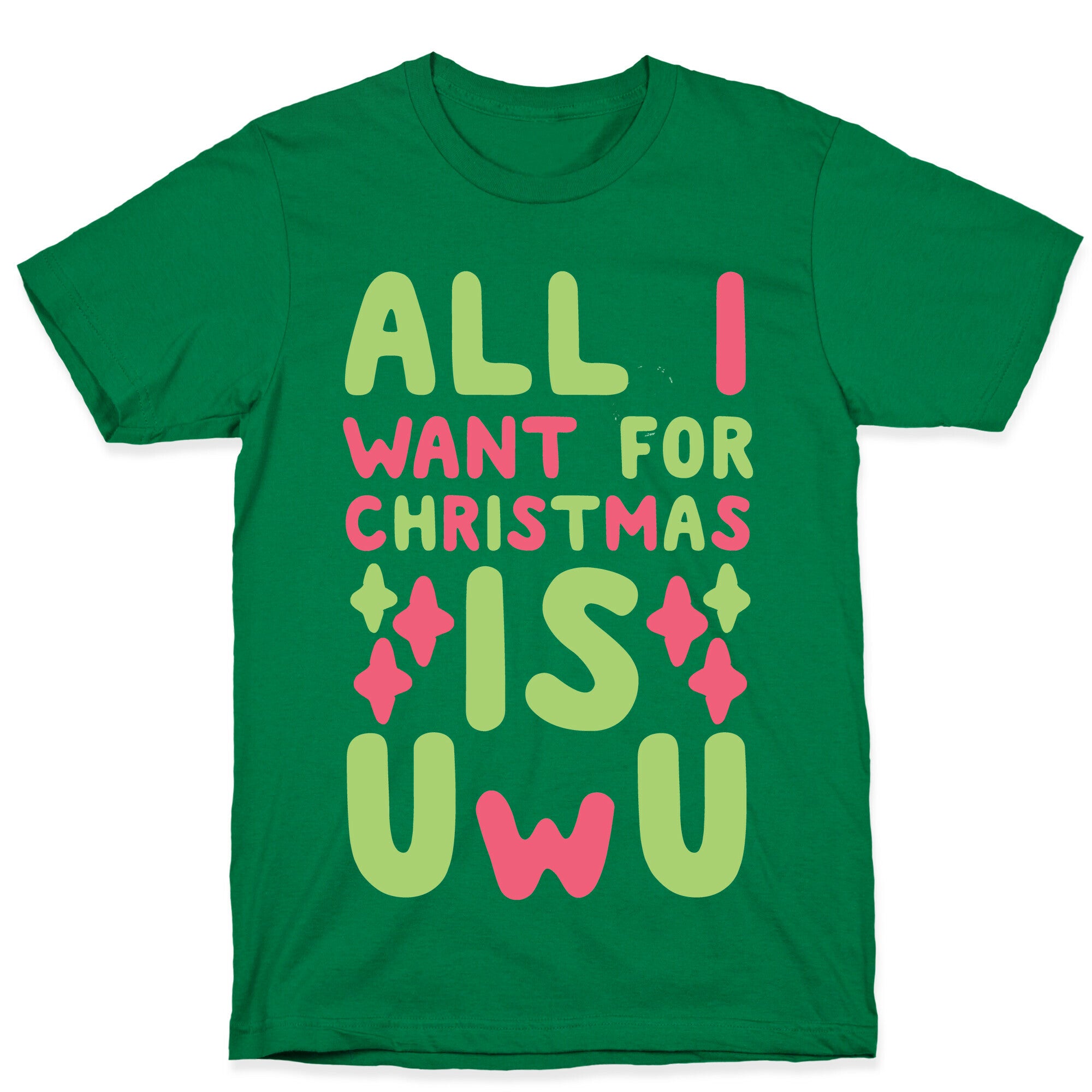 All I Want for Christmas is UwU T-Shirt