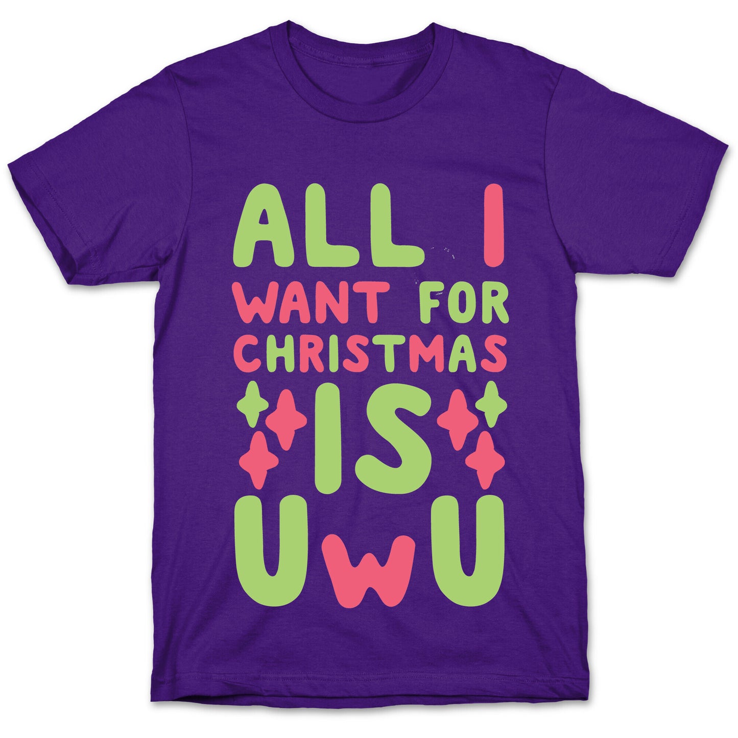 All I Want for Christmas is UwU T-Shirt