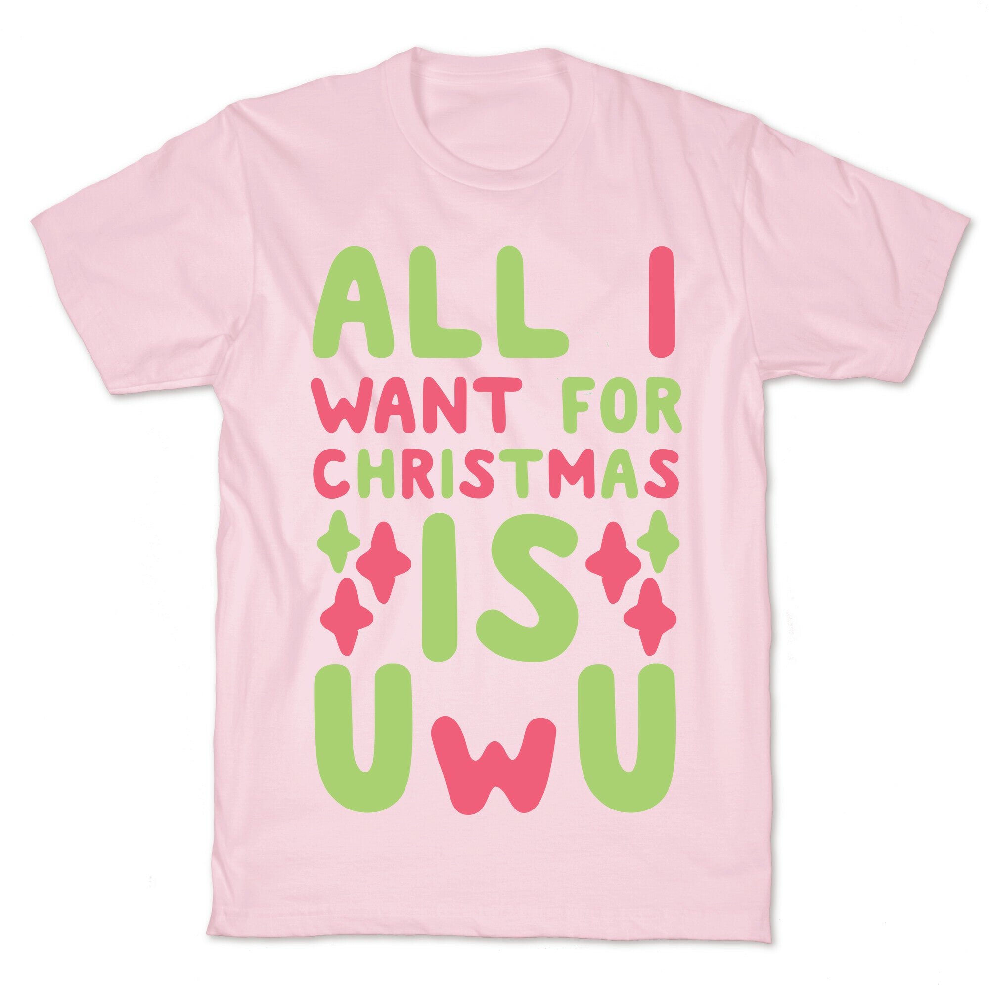 All I Want for Christmas is UwU T-Shirt