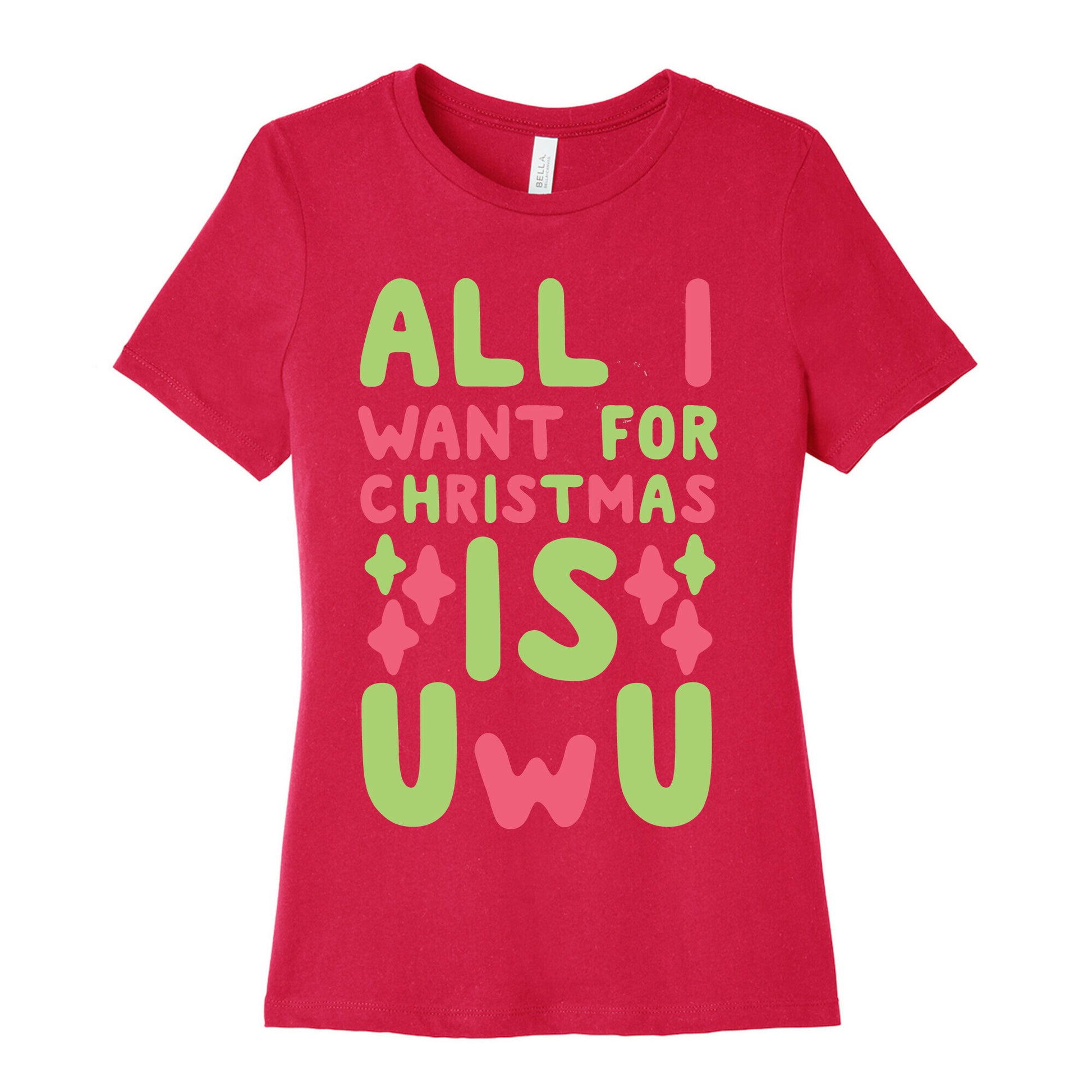 All I Want for Christmas is UwU Women's Cotton Tee