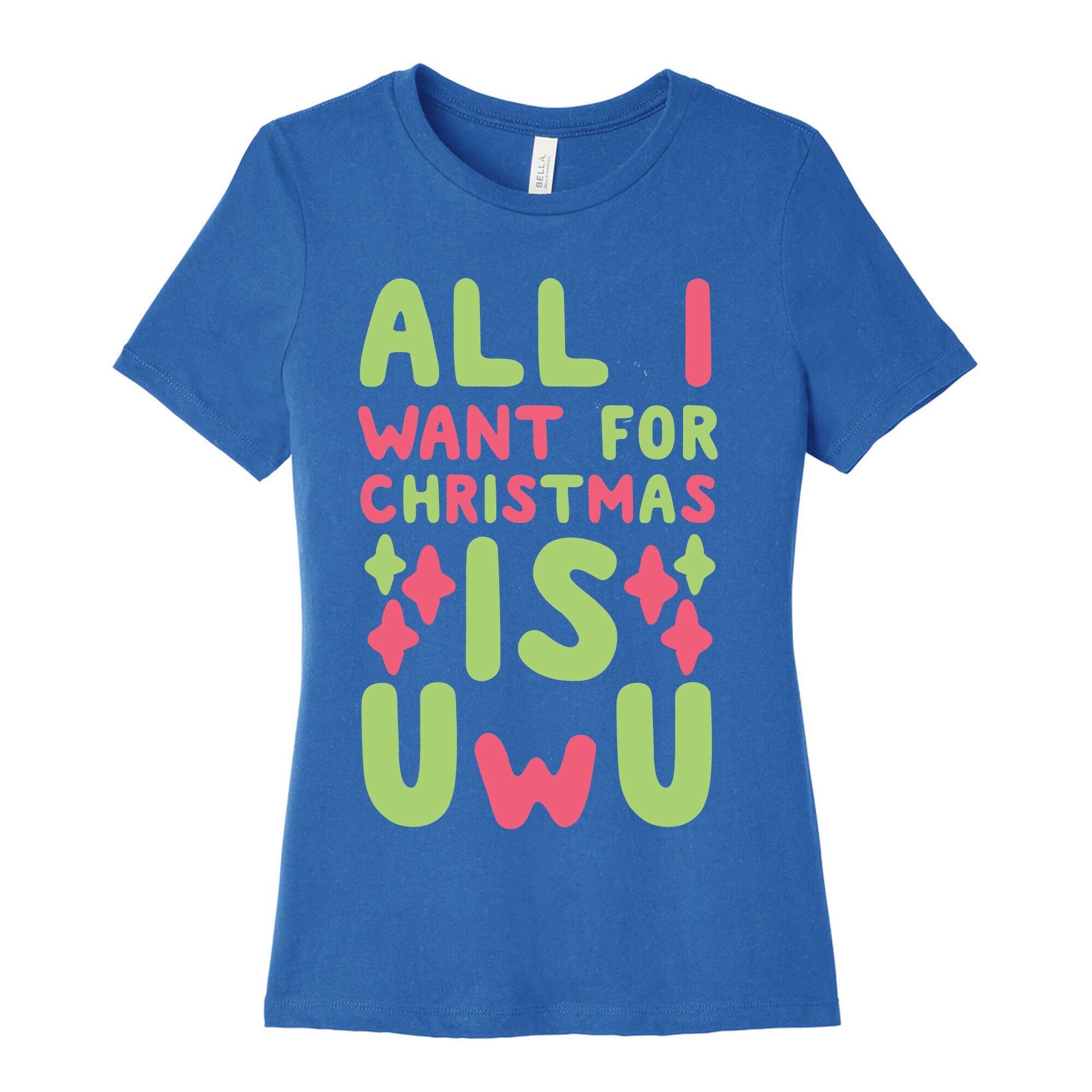 All I Want for Christmas is UwU Women's Cotton Tee