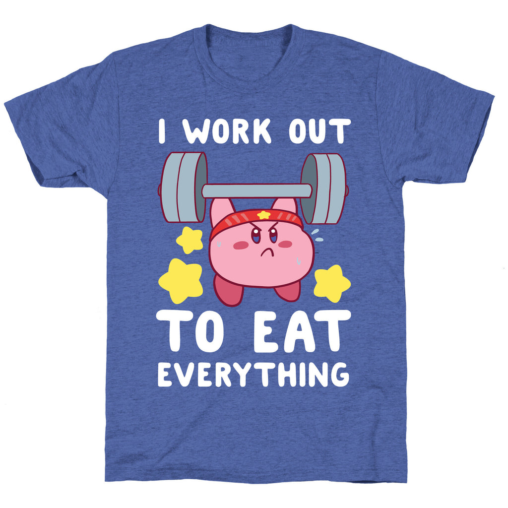 I Work Out to Eat Everything (Kirby) Unisex Triblend Tee