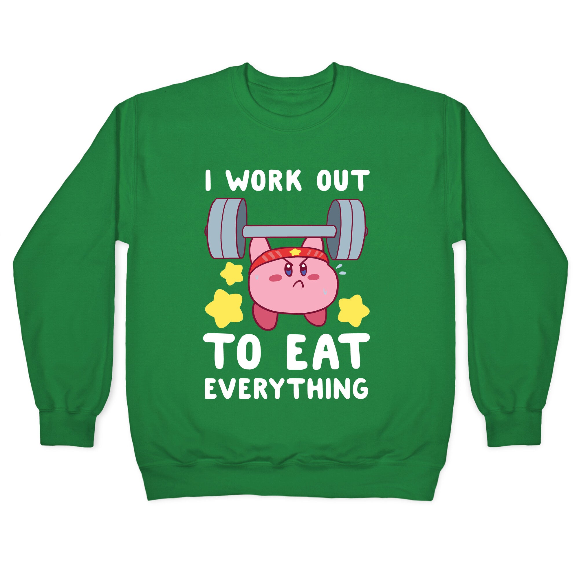 I Work Out to Eat Everything (Kirby) Crewneck Sweatshirt